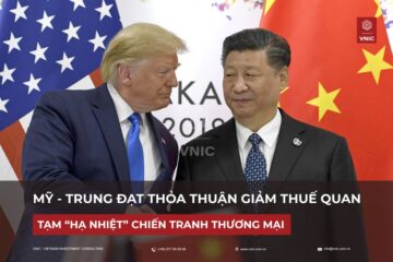 Mỹ – Trung đạt thỏa thuận giảm mạnh thuế quan, tạm “hạ nhiệt” chiến tranh thương mại!