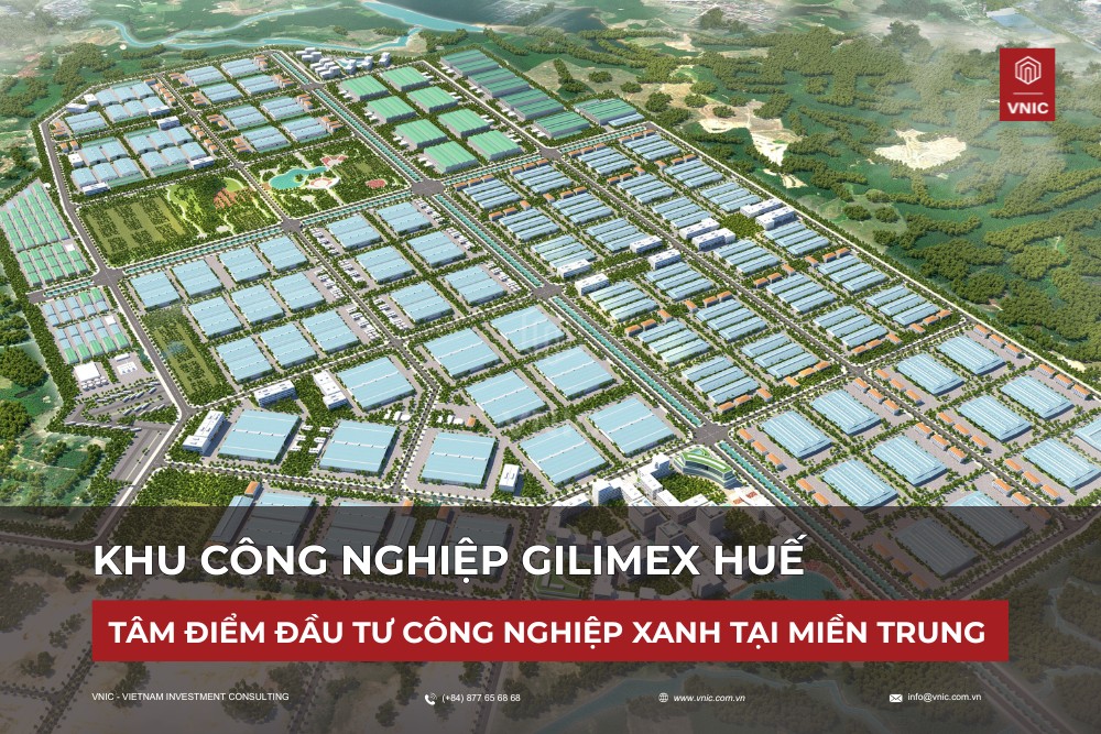 Khu công nghiệp Gilimex Huế – Tâm điểm đầu tư công nghiệp xanh tại miền Trung Việt Nam