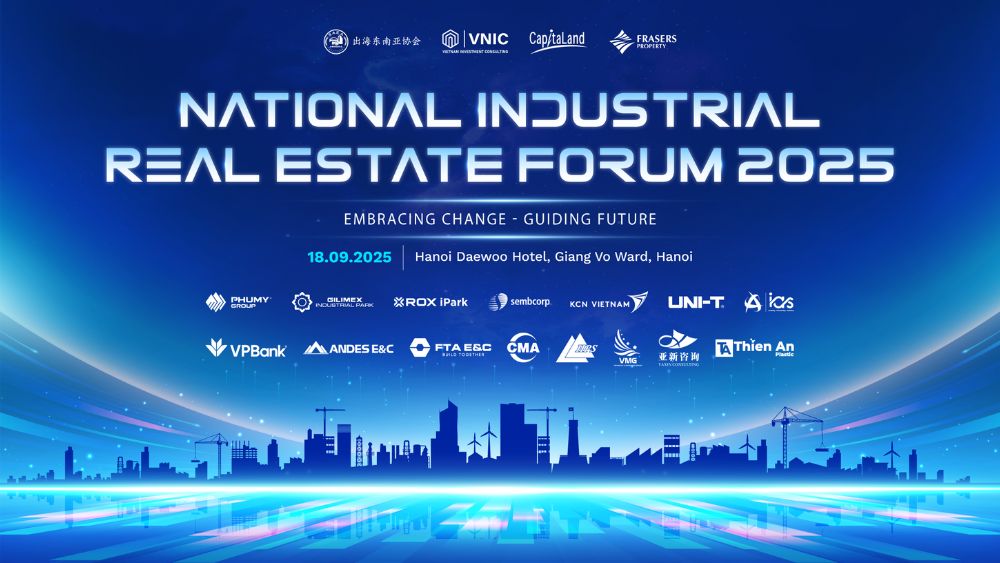 [Chính thức] Diễn đàn Bất động sản Công nghiệp Toàn quốc 2025 chính thức khởi động