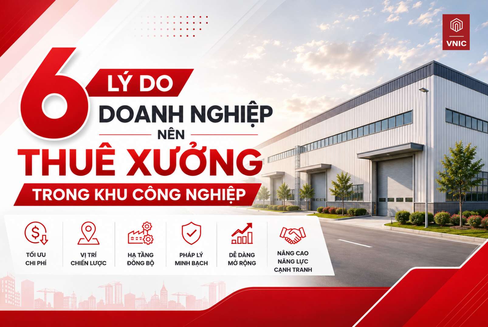 6 lý do doanh nghiệp nên thuê xưởng trong khu công nghiệp